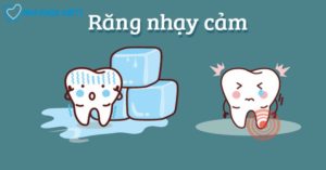 Thế Nào Là Răng Nhạy Cảm? Đâu Là Nguyên Nhân
